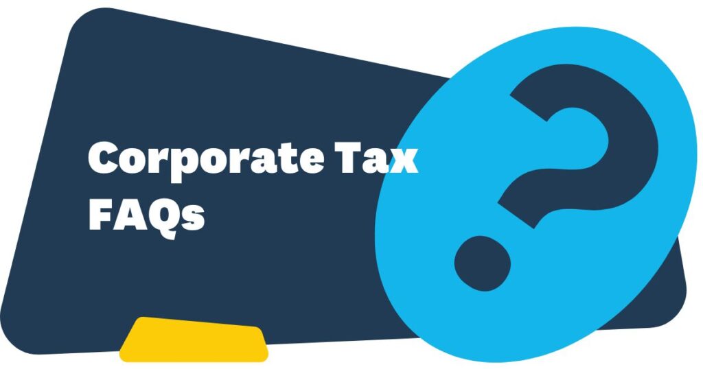Corporate Income Tax FAQs
