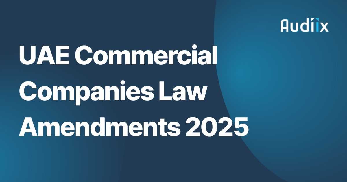 A banner with a dark blue background and some light blue accents. Big text reads "UAE Commercial Companies Law Amendments 2025". the "Audiix" logo is on the top right of the image.