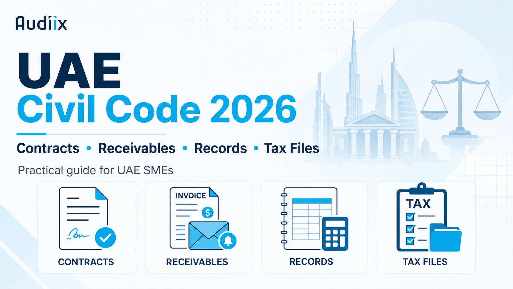 UAE Civil Code 2026 guide for UAE SMEs covering contracts, receivables, accounting records and tax files