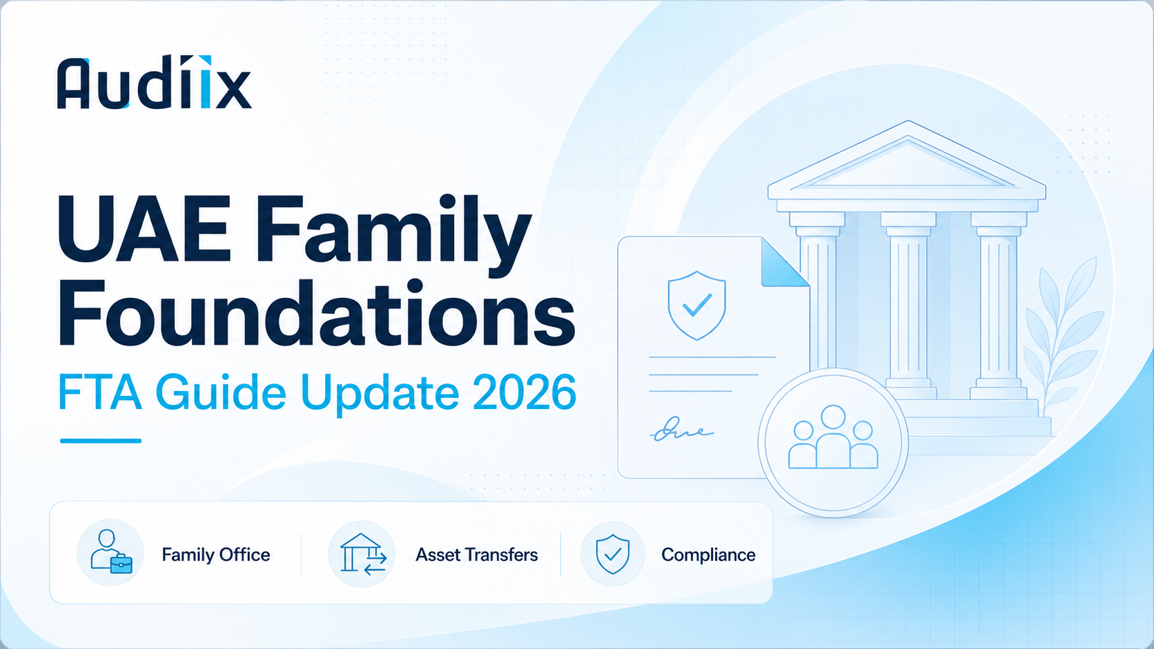 UAE Family Foundations FTA guide update 2026 covering family offices, asset transfers, and compliance